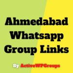 Ahmedabad Whatsapp Group Links List Collection
