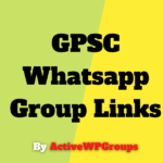 GPSC Whatsapp Group Links List Collection