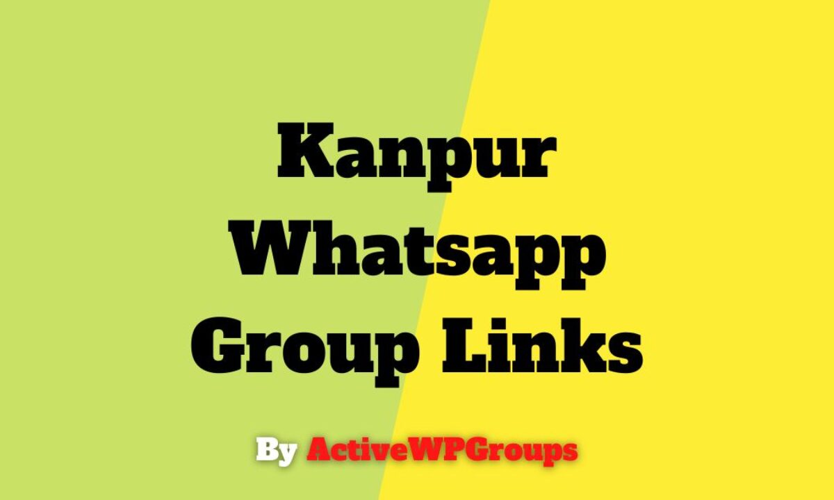 Kanpur Whatsapp Group Links List Collection | Join Now