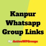 Kanpur Whatsapp Group Links List Collection