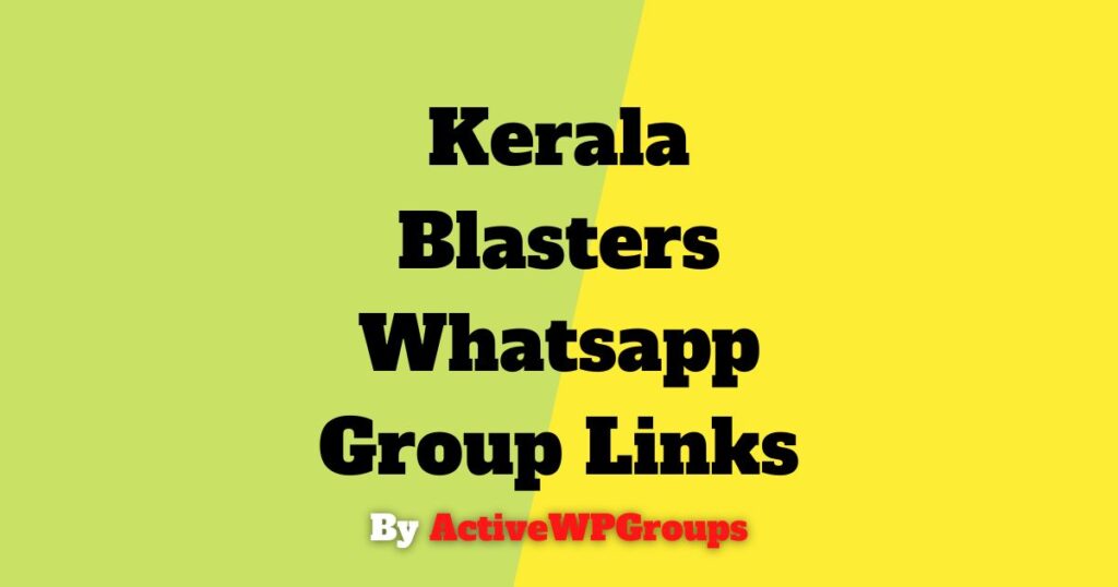 Kerala Blasters Whatsapp Group Links List Collection