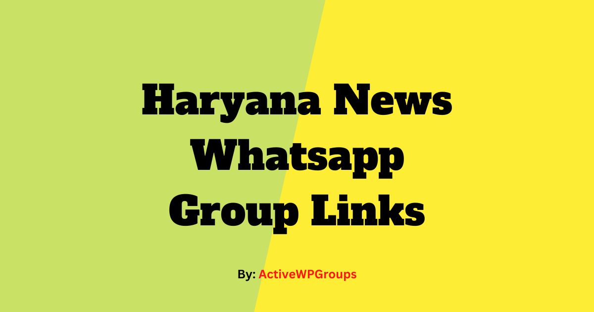 Read more about the article Haryana News Whatsapp Group Links List Collection