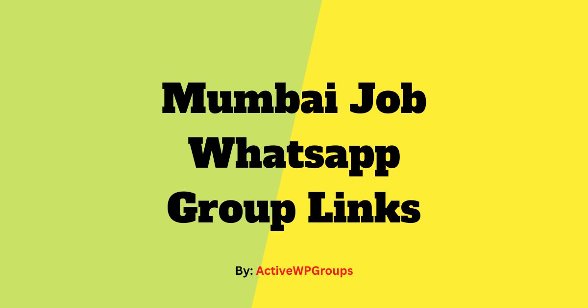 Read more about the article Mumbai Job Whatsapp Group Links List Collection
