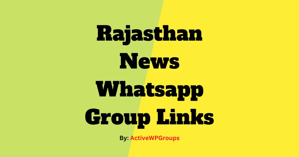Read more about the article Rajasthan News Whatsapp Group Links List Collection