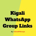 Kigali WhatsApp Group Links List Collection