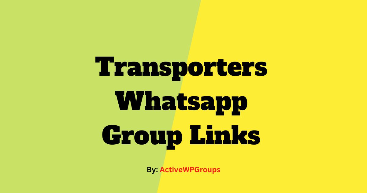 Read more about the article Transporters Whatsapp Group Links List Collection