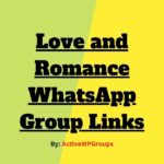 Love and Romance WhatsApp Group Links List Collection