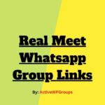 Real Meet Whatsapp Group Links List Collection