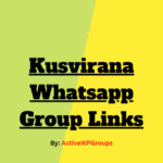 Kusvirana Whatsapp Group Links List Collection