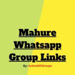Mahure Whatsapp Group Links List Collection