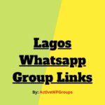Lagos Whatsapp Group Links List Collection