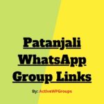 Patanjali WhatsApp Group Links List Collection