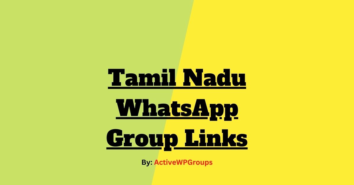 Read more about the article Tamil Nadu WhatsApp Group Links List Collection