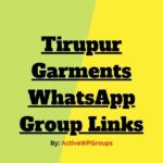 Tirupur Garments WhatsApp Group Links List Collection