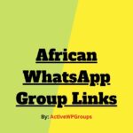 African WhatsApp Group Links List Collection