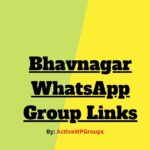 Bhavnagar WhatsApp Group Links List Collection
