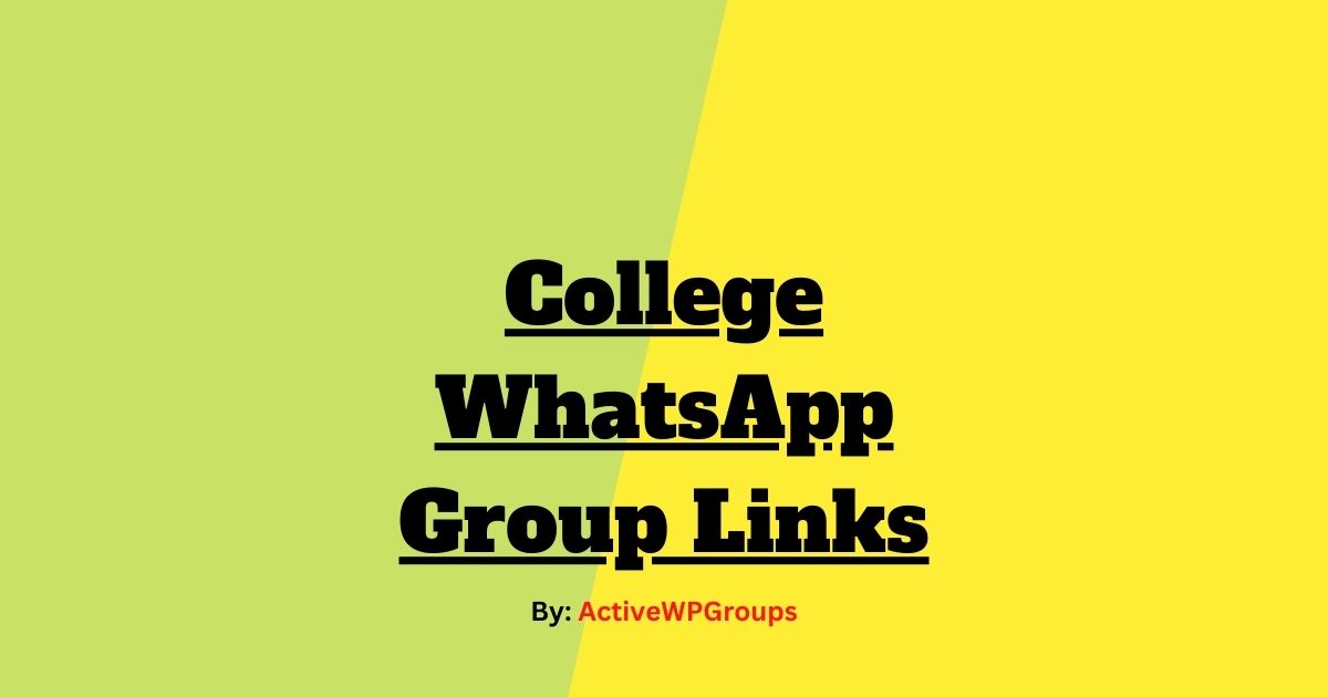 Read more about the article College WhatsApp Group Links List Collection