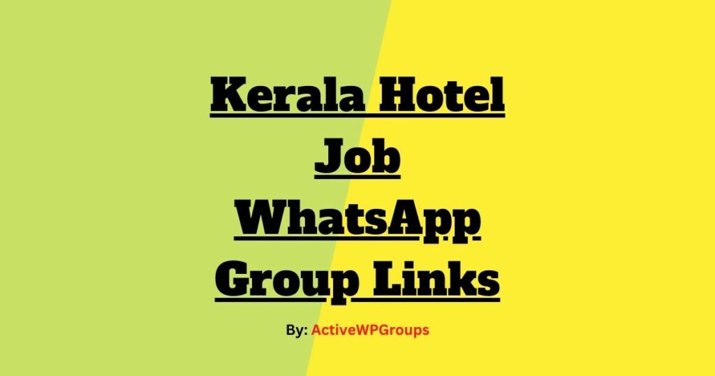 Kerala Hotel Job WhatsApp Group Links List Collection