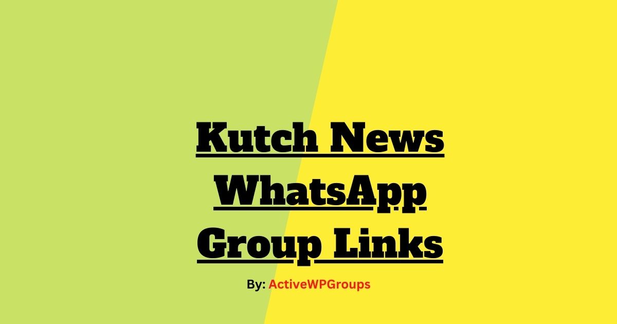 Read more about the article Kutch News WhatsApp Group Links List Collection