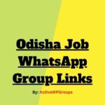 Odisha Job WhatsApp Group Links List Collection