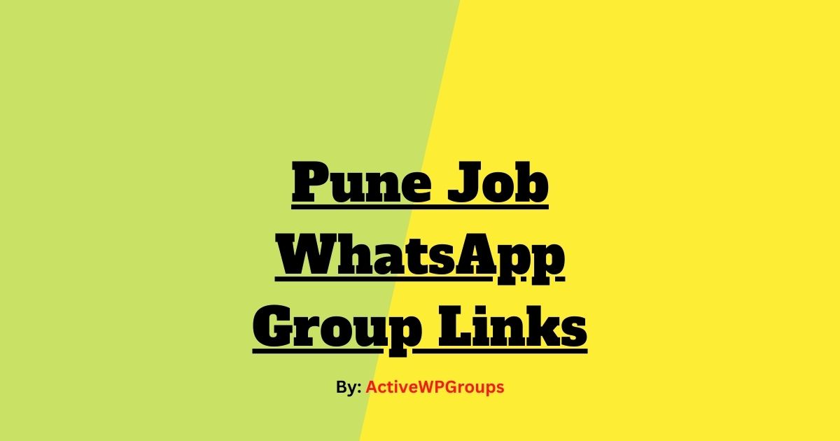 Read more about the article Pune Job WhatsApp Group Links List Collection