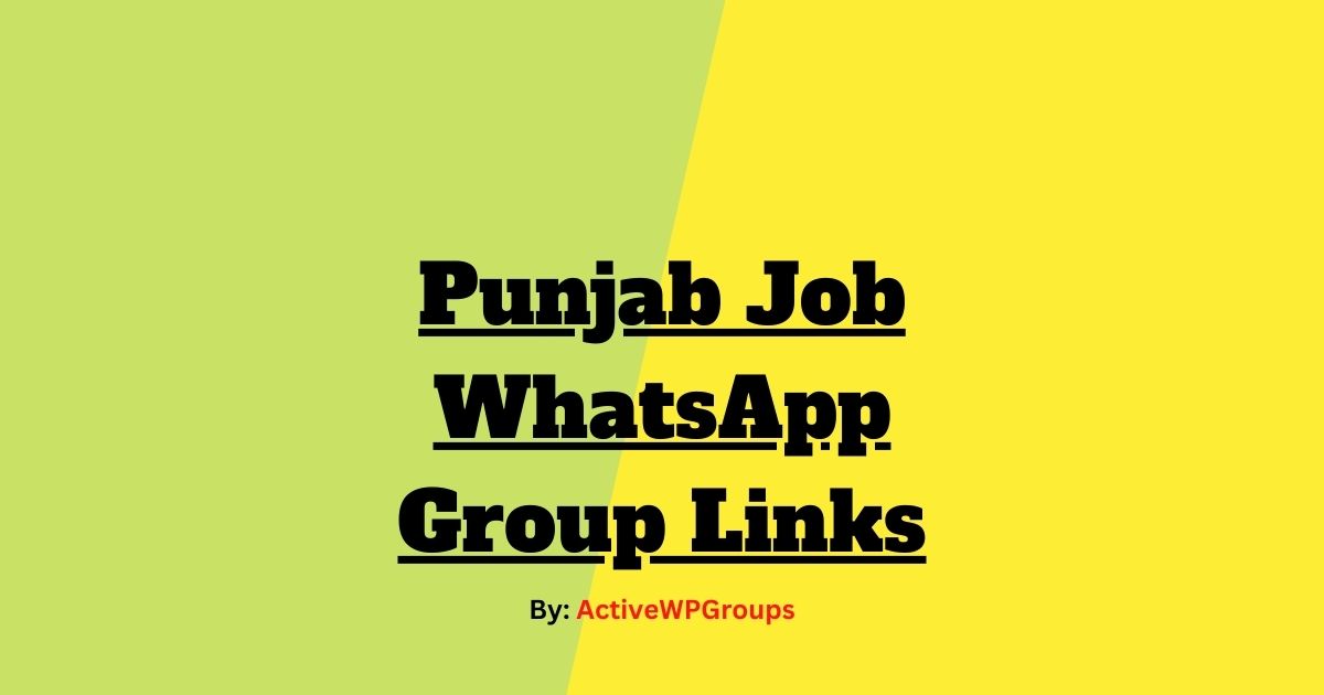 Read more about the article Punjab Job WhatsApp Group Links List Collection