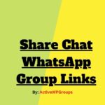 Share Chat WhatsApp Group Links List Collection