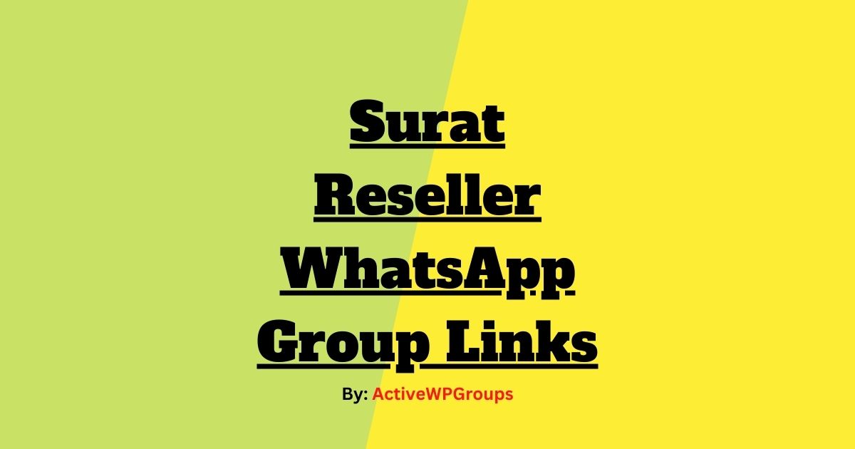 Read more about the article Surat Reseller WhatsApp Group Links List Collection