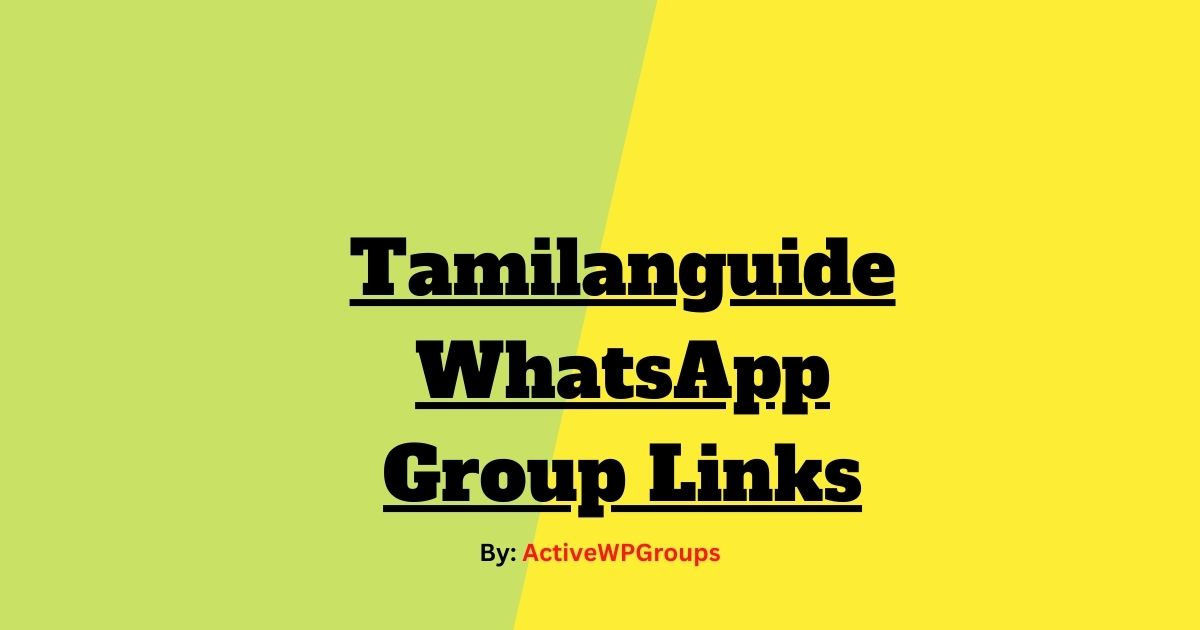 Read more about the article Tamilanguide WhatsApp Group Links List Collection