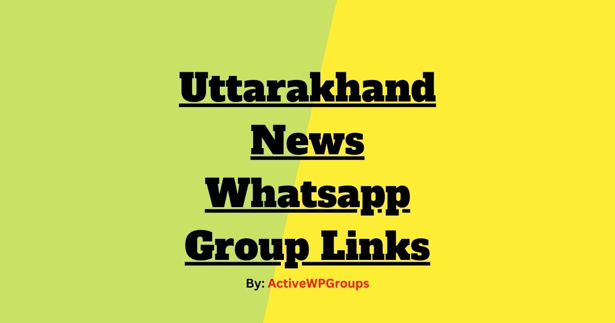 Read more about the article Uttarakhand News Whatsapp Group Links List Collection