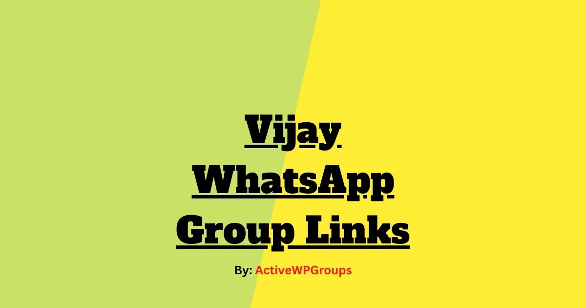 Read more about the article Vijay WhatsApp Group Links List Collection